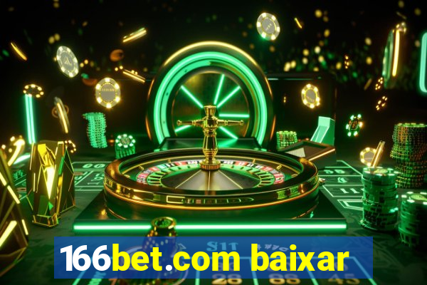 166bet.com baixar